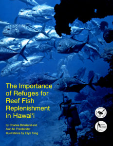 The importance of refuges for reef fish replenishment in Hawai'i 2001